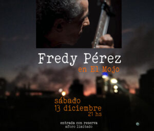 Afiche Fredy Pérez en el Mojo